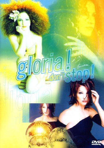 Gloria Estefan - Don't Stop!