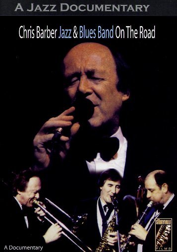 Chris Barber Jazz & Blues Band - On the Road