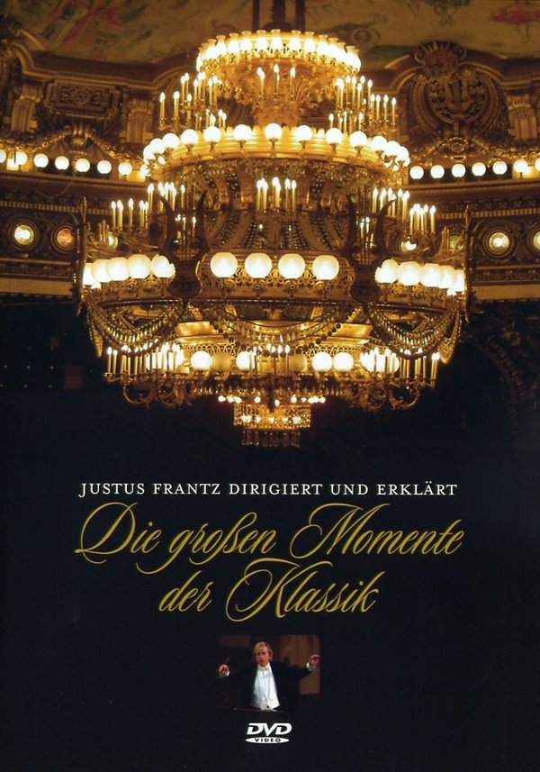 Justus Frantz - Die großen Momente der Klassik