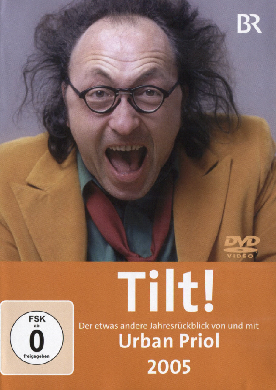 Tilt!  2005 - Urban Priol
