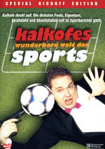 Kalkofes wunderbare Welt des Sports  [SE]