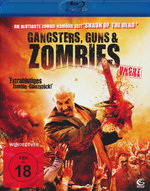 Gangsters, Guns & Zombies - Uncut