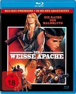 Der Weiße Apache - Die Rache des Halbbluts